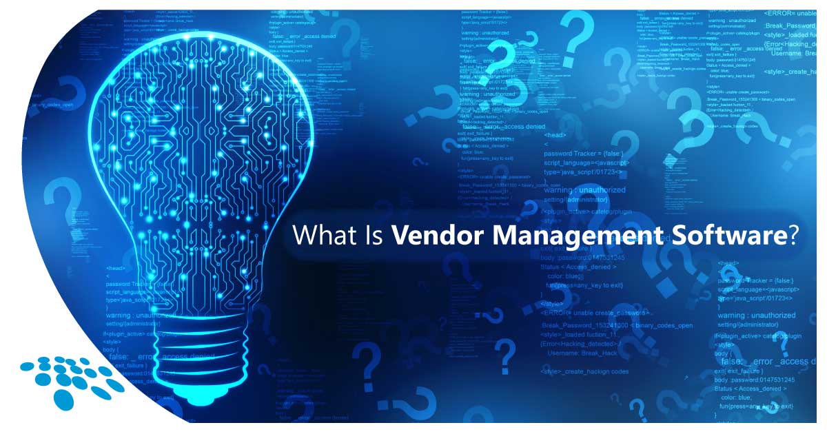 what-is-vendor-management-software